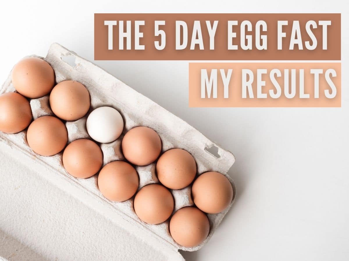 I Did a 5 Day Egg Fast on the Keto Diet and This Is What Happened