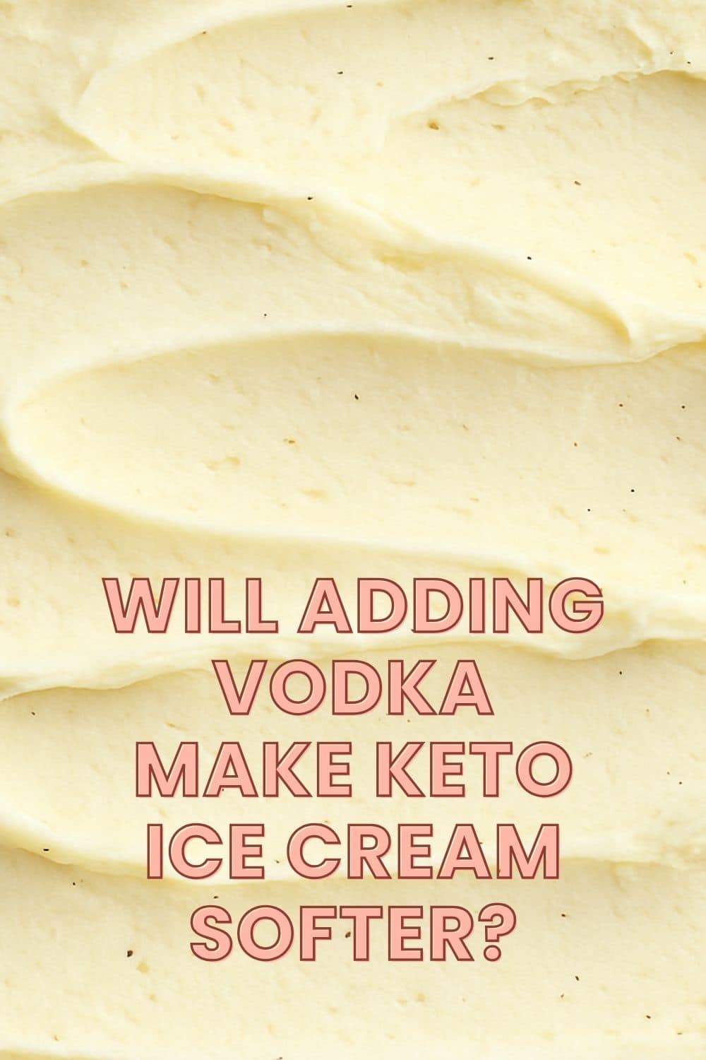 Close-up of creamy vanilla keto ice cream with soft texture and tiny vanilla bean specks.