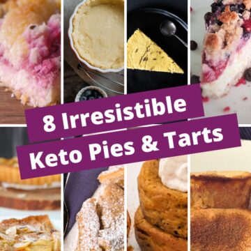 Square collage of 8 irresistible keto pies and tarts including pumpkin pie, custard tarts, berry cheesepie, and almond flour crust – low-carb dessert recipes