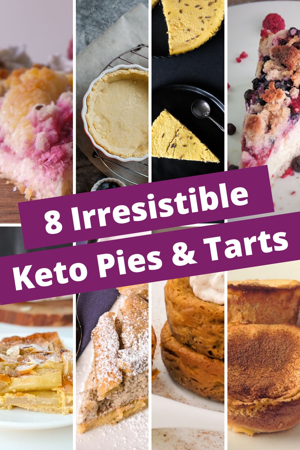 Collage of 8 irresistible keto pies and tarts including pumpkin pie, custard tarts, berry cheesepie, and almond flour crust – low-carb dessert recipes